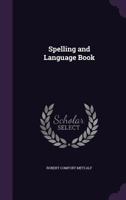 ...Spelling and Language Book 1357521154 Book Cover