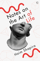 Notes on the Art of Life 1786787733 Book Cover