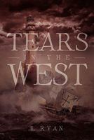 Tears in the West 1456869299 Book Cover