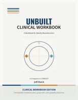 Unbuilt Clinical Workbook B0HCPLSS66 Book Cover