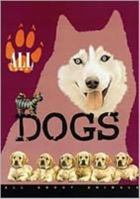All About Dogs 0791086860 Book Cover