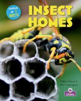 Insect Homes (The World of Insects - second edition) 1039873669 Book Cover
