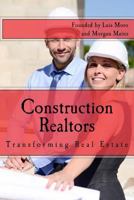 Construction Realtors: Transforming Real Estate 197386147X Book Cover