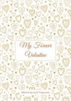 My Forever Valentine: Memories and Treasures 0975620436 Book Cover