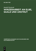 Winzerarbeit an Elbe, Saale und Unstrut 311261805X Book Cover