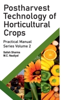 Postharvest Technology Of Horticultural Crops (Practical Manual Series-2) 8190851209 Book Cover