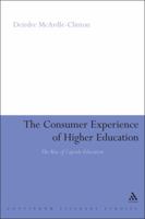 The Consumer Experience of Higher Education: The Rise of Capsule Education 1847062091 Book Cover