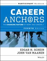 Career Anchors: Participant Workbook (Pfeiffer Essential Resources for Training and HR Professionals) 0883900300 Book Cover