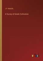 A Survey of Greek Civilization 3368431986 Book Cover