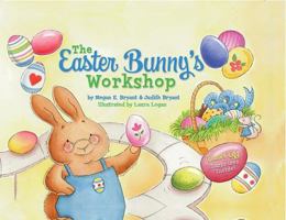 The Easter Bunny's Workshop 0762435291 Book Cover