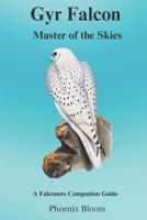 Gyr Falcon "Master of the Skies" B0C9RWSM1V Book Cover