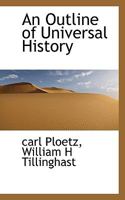 An Outline of Universal History 1022048333 Book Cover