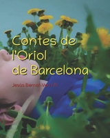 Contes de l'Oriol de Barcelona B09KN64VTY Book Cover