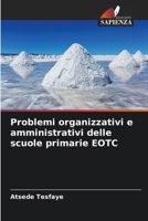 Problemi organizzativi e amministrativi delle scuole primarie EOTC (Italian Edition) 6207897722 Book Cover