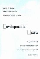 Developmental Assets: A Synthesis of the Scientific Research on Adolescent Development 1574823388 Book Cover