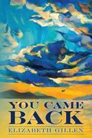 You Came Back 1490499377 Book Cover