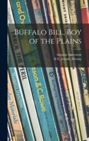 BUFFALO BILL, Boy of the Plains, Childhood of Famous Americas B0007E8D76 Book Cover