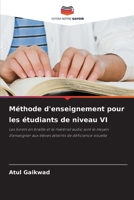 Méthode d'enseignement pour les étudiants de niveau VI (French Edition) 6207976819 Book Cover