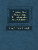 System Des Romischen Privatrechtes Im Grundrisse... 1249940346 Book Cover