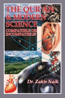 The Quran and Modern Science Compatible or Incompatible 2732328537 Book Cover