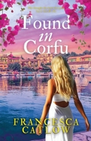 Found in Corfu: A beautiful Greek island family saga and romance (Little Blue Door Series) 1915208270 Book Cover