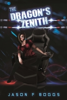 The Dragon's Zenith 1662804458 Book Cover