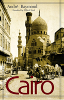Cairo: City of history 0674003160 Book Cover