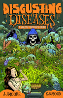 Disgusting Diseases 1921024968 Book Cover