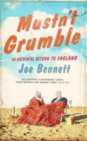 Mustn't Grumble: In Search of England and the English 141652603X Book Cover
