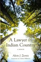 A Lawyer in Indian Country: A Memoir 0295989351 Book Cover