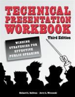 Technical Presentation Workbook: Winning Strategies for Effective Public Speaking 0791801799 Book Cover