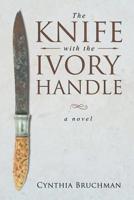 The Knife with the Ivory Handle 1953910106 Book Cover
