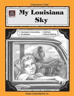A Guide for Using My Louisiana Sky in the Classroom 0743931548 Book Cover