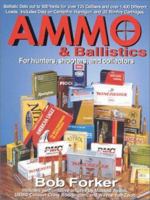 Ammo & Ballistics 1571571612 Book Cover