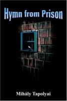 Hymn from Prison 1420817337 Book Cover