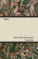 Kelea: The Surf-rider, a Romance of Pagan Hawaii 1017705917 Book Cover