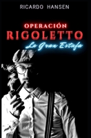 Operación Rigoletto: La Gran Estafa 1687781761 Book Cover