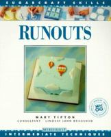 Runouts: Intermediate Techniques (Sugarcraft Skills Series) 1853912166 Book Cover
