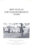 How to Plan for Your Retirement Years: Economic Education Bulletin 091361050X Book Cover