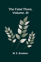The fatal three, vol. III 9376556569 Book Cover