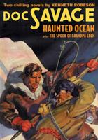 Doc Savage #77 : "Haunted Ocean" & "The Spook of Grandpa Eben" 1608771555 Book Cover