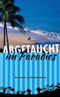 Abgetaucht im Paradies 3752819944 Book Cover