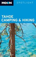 Tahoe Camping and Hiking (Moon Spotlight) 161238174X Book Cover