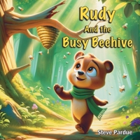 Rudy and the Busy Beehive B0DRDFZY16 Book Cover