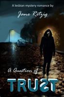 A Question of Trust 153765666X Book Cover