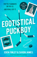 Egotistical Puckboy: The queer rivals to lovers ice hockey Tiktok sensation B0GK6ST3CC Book Cover