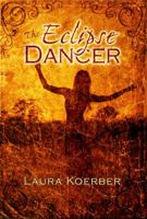 The Eclipse Dancer 1946044407 Book Cover