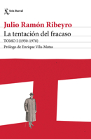 La tentación del fracaso Tomo I (1950 - 1978) (Diario personal) / The Temptation of Failure: Volume I (A Personal Diary) 6073933126 Book Cover