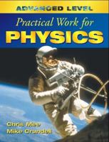 Advanced Level Practical Work for Physics (Advanced Level Practical Work) 0340782455 Book Cover