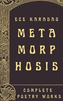 Metamorphosis (Complete Poetry Works) B0F56XMRFV Book Cover